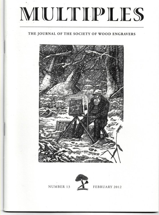 Multiples. the Journal of the Society of Wood Engravers Number 13, February 2012
