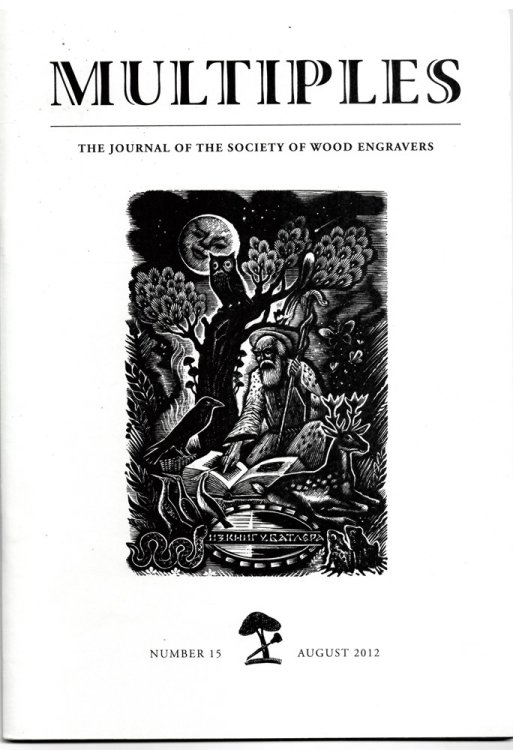 Multiples. the Journal of the Society of Wood Engravers Number 15, August 2012