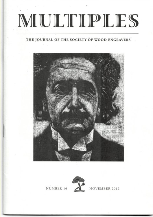Multiples. the Journal of the Society of Wood Engravers Number 16 November 2012