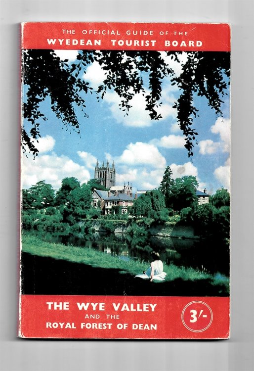 The Official Guide of the Wyedean Tourist Board: Wye Valley and the Royal Forest of Dean