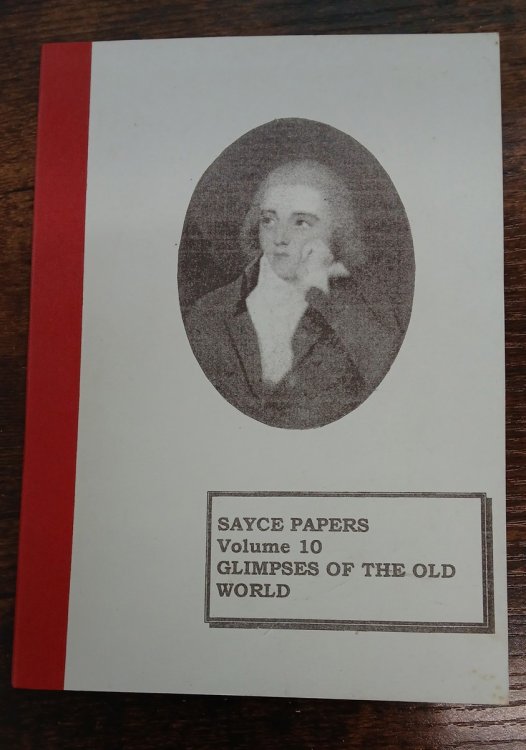 The Sayce Papers: Volume 10 - Glimpses of the Old World