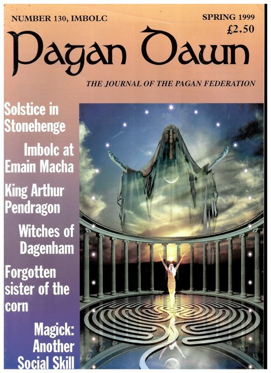 Pagan Dawn: the Journal of the Pagan Federation. Spring 1999 . No. 130