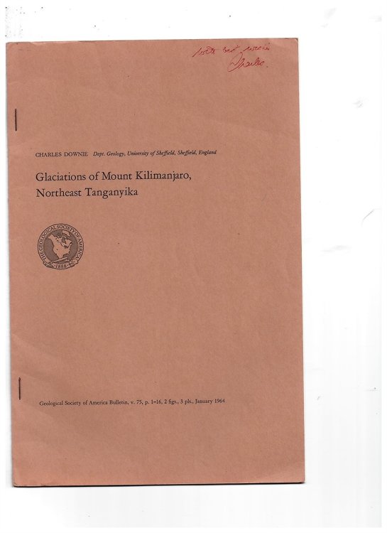 Glaciations of Mount Kilimanjaro, Northeast Tanganyika (Geological Society of America Bulletin 75)