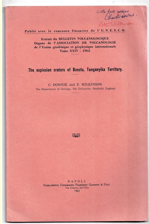 The Explosion Craters of Basotu, Tangayika Territory. Vol. XXIV. Extrait Du Bulletin Volcanologique. Organe De L'Association De Volanologie De L Union Godsque Et Gophysique International