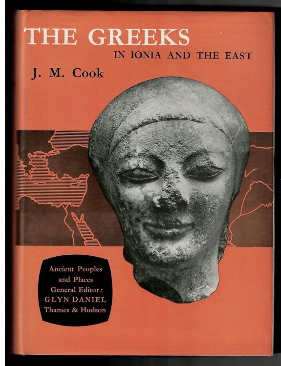 The Greeks - in Ionia and the East. Ancient People and Places, 31