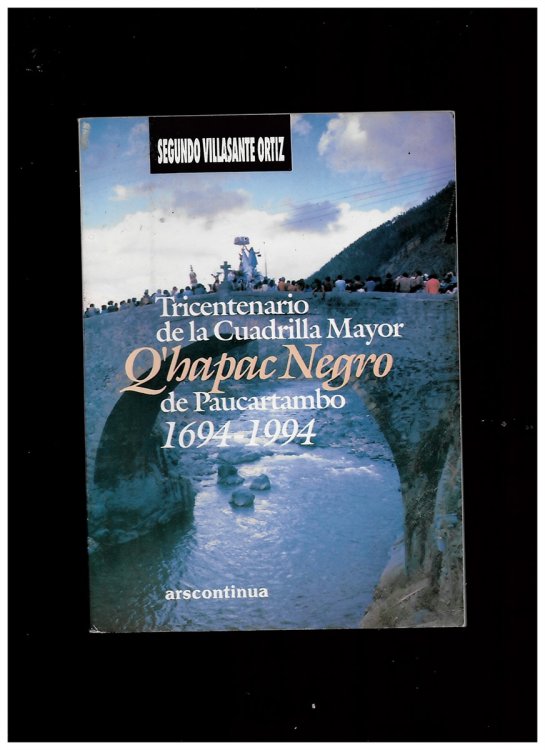 Tricentenario De La Cuadrilla Mayor Q'Hapaq Negro De Paucartambo 1694-1994