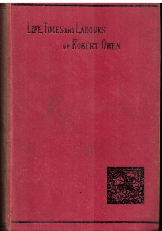The Life, Times, and Labours of Robert Owen