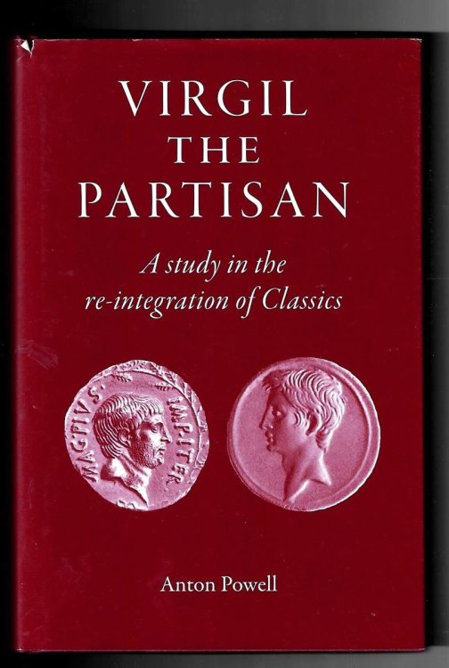 Virgil the Partisan: a Study in the Re-Integration of Classics