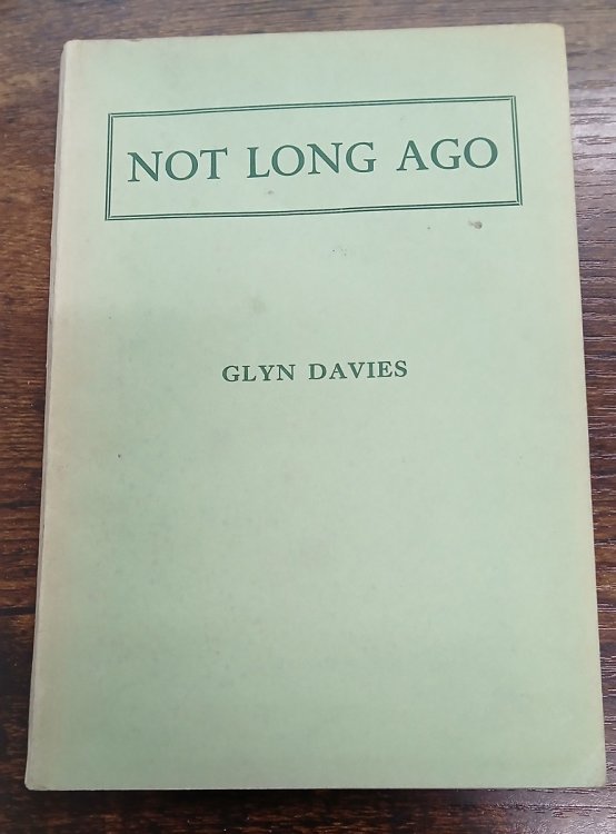 Not Long Ago (SIGNED)