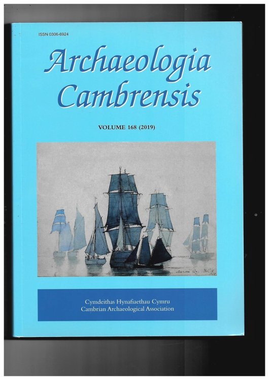 Archaeologia Cambrensis: the Journal of the Cambrian Archaeological Association Vol. 168 (2019)