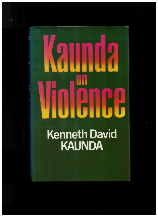 Kaunda on Violence (Signed Copy)