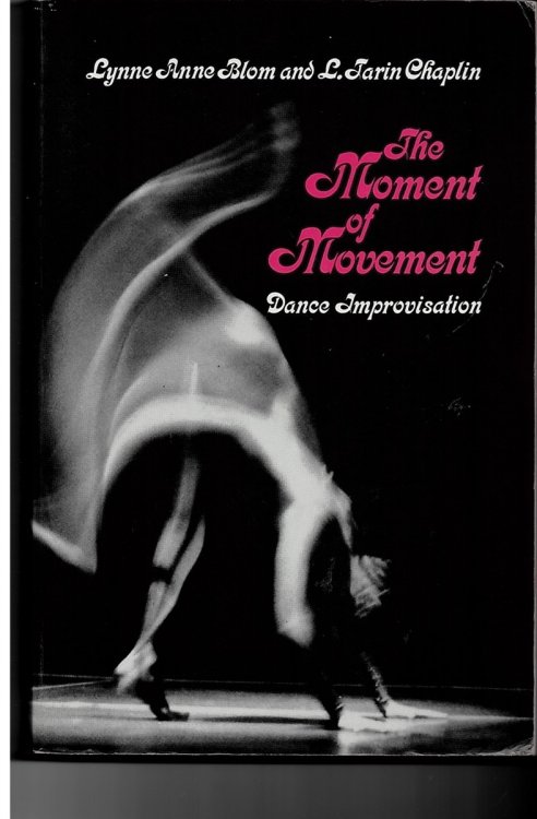 The Moment of Movement. Dance Improvisation