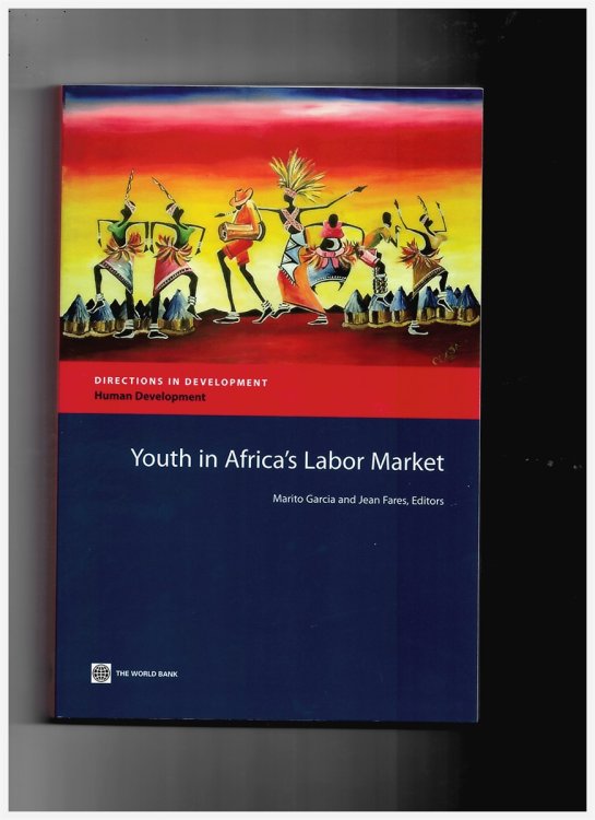 Image for Youth in Africa's Labor Market (Directions in Development - Human Development) Youth in Africa's Labor Market (Directions in Development - Human Development)