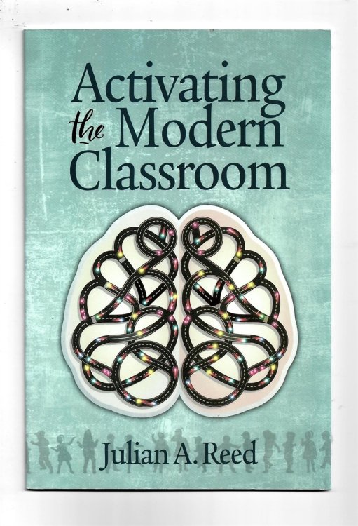 Image for Activating the Modern Classroom Activating the Modern Classroom