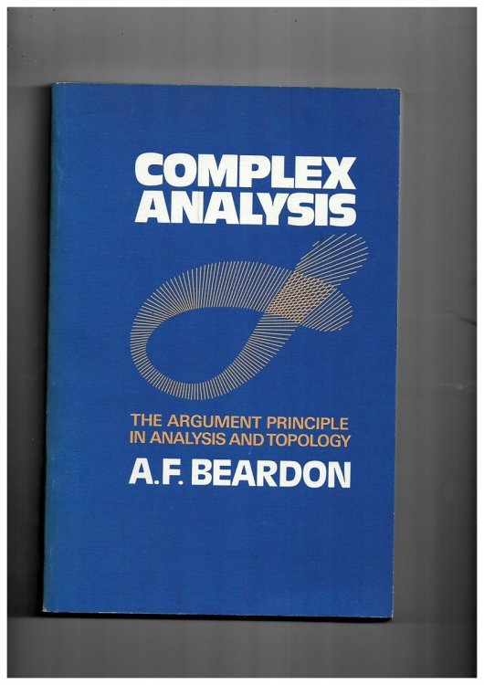 Image for Complex Analysis the Argument Principle in Analysis & Topology (1st Edition) Complex Analysis the Argument Principle in Analysis & Topology (1st Edition)