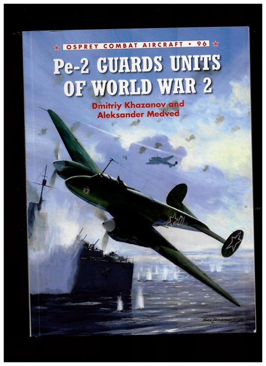 Pe-2 Guards Units of World War 2 - Osprey Combat Aircraft . 96