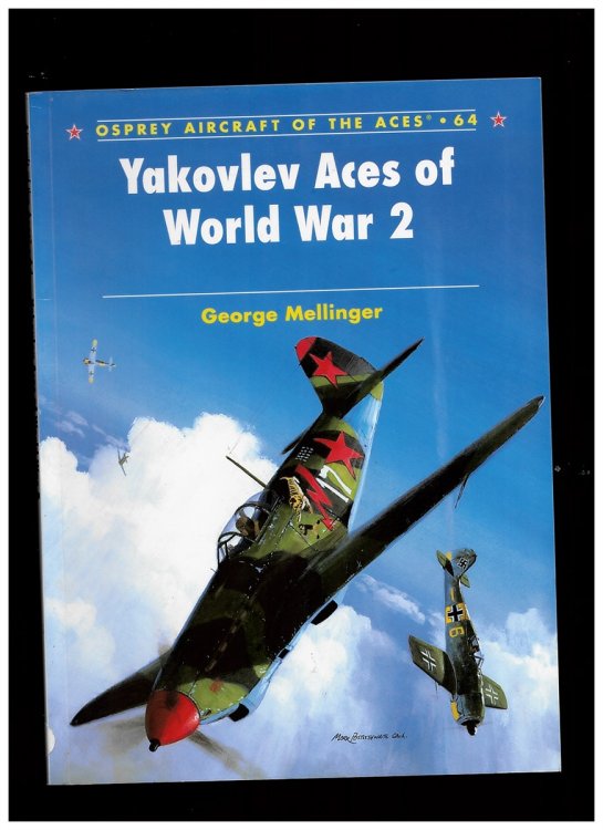 Yakovlev Aces of World War 2 - Osprey Aircraft of the Aces . 64