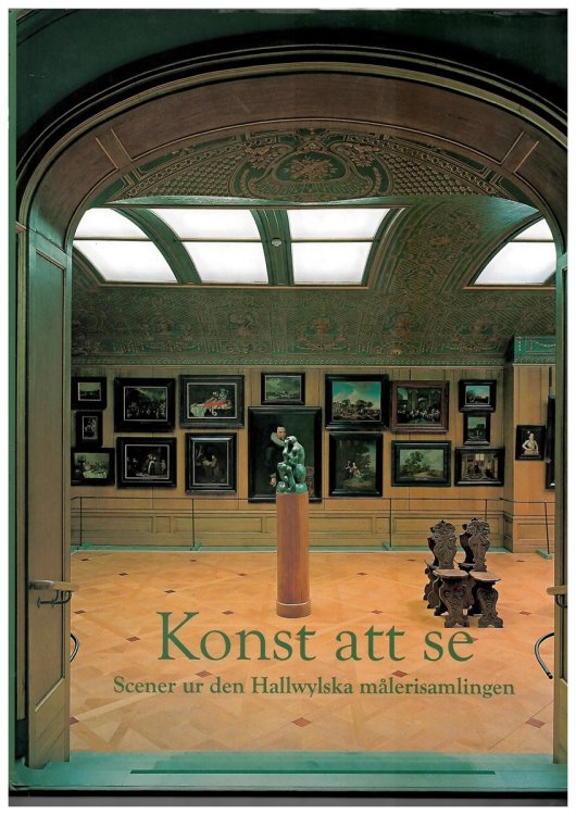 Konst Att De - Scener Ur Den Hallwynska Malerisamlingen