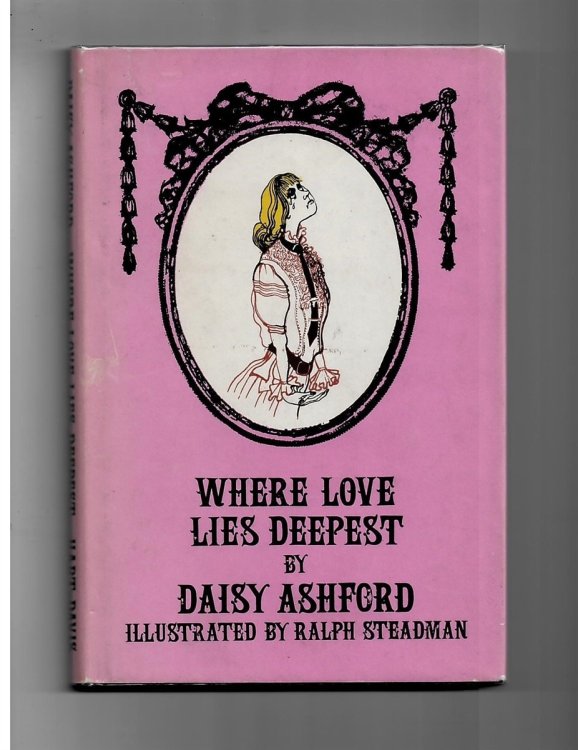 Where Love Lies Deepest by Ashford, Daisy (Signed by the Illustrator Ralph Steadman)