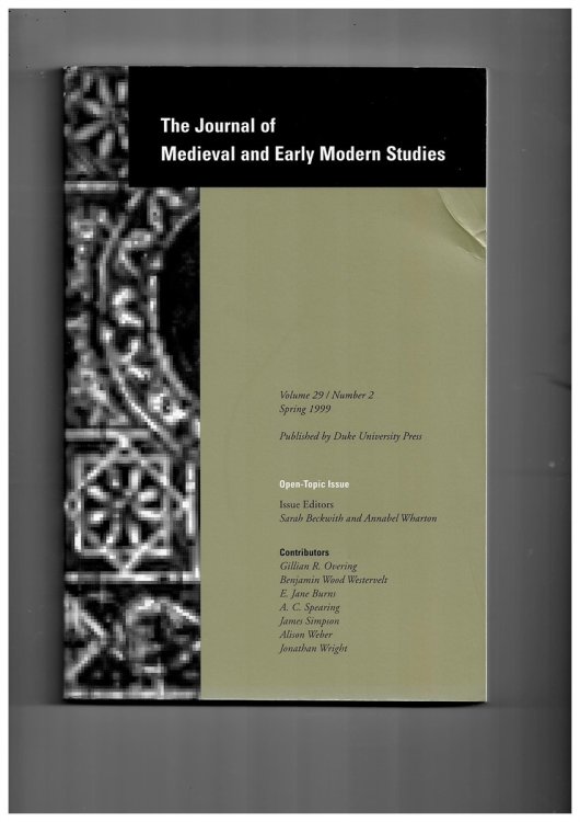 The Journal of Medieval and Early Modern Studies. Volume 29/number 2 Spring 1999. Open Topic Issue
