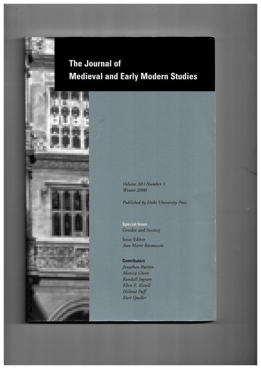 The Journal of Medieval and Early Modern Studies. Volume 30/number 1 Winter 2000. Special Issue: Gender and Secrecy