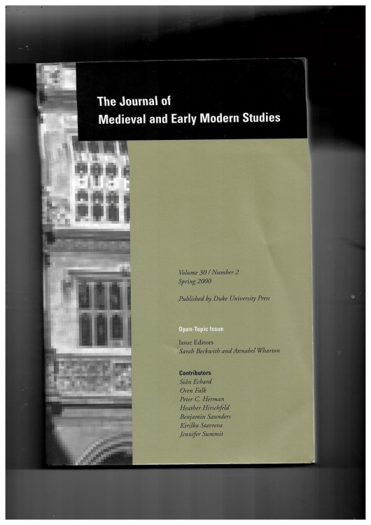 The Journal of Medieval and Early Modern Studies. Volume 30/number 2 Spring 2000. Open Topic Issue