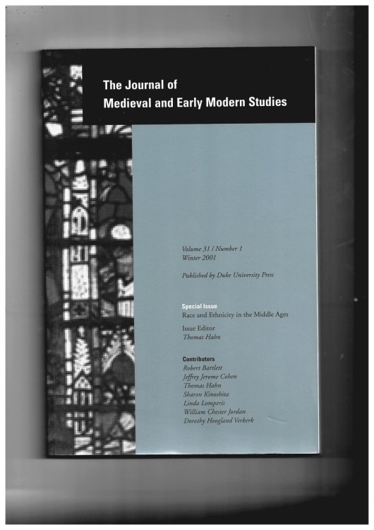 The Journal of Medieval and Early Modern Studies. Volume 31/number 1 Winter 2001. Special Issue: Race and Ethnicity in the Middle Ages