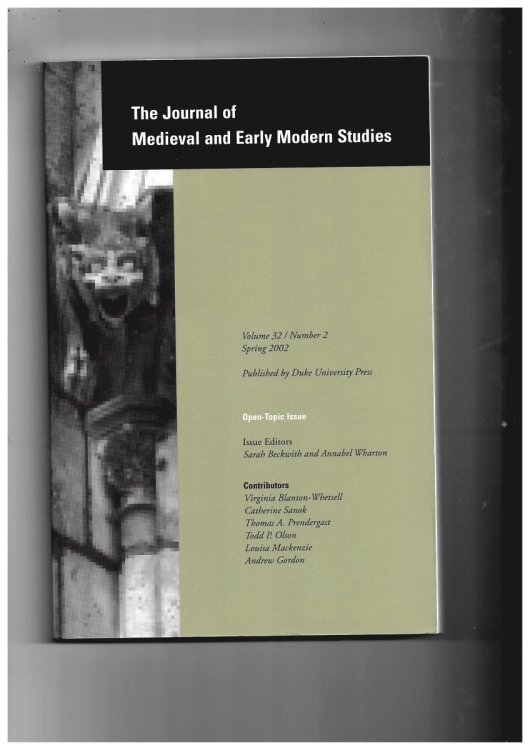 The Journal of Medieval and Early Modern Studies. Volume 32/number 2 Spring 2002. Open Topic Issue