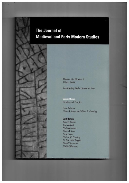 The Journal of Medieval and Early Modern Studies. Volume 34/number 1 Winter 2004. Special Issue: Gender and Empire