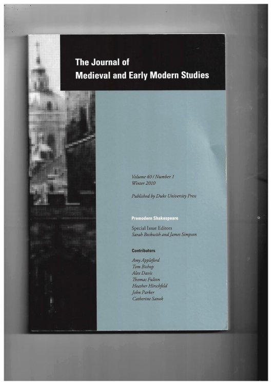 Image for The Journal of Medieval and Early Modern Studies. Volume 40. Number 1 Winter 2010. Special Issue: Premodern Shakespeare The Journal of Medieval and Early Modern Studies. Volume 40. Number 1 Winter 2010. Special Issue: Premodern Shakespeare