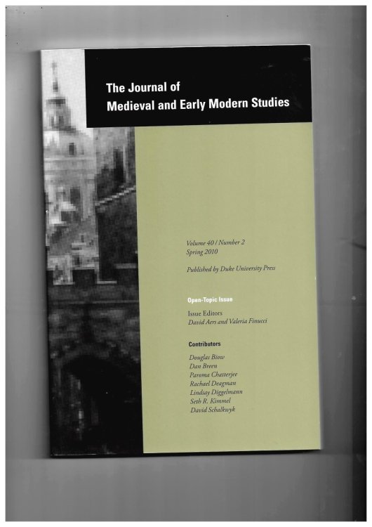 Image for The Journal of Medieval and Early Modern Studies. Volume 40. Number 2 Spring 2010. Open Topic Issue The Journal of Medieval and Early Modern Studies. Volume 40. Number 2 Spring 2010. Open Topic Issue