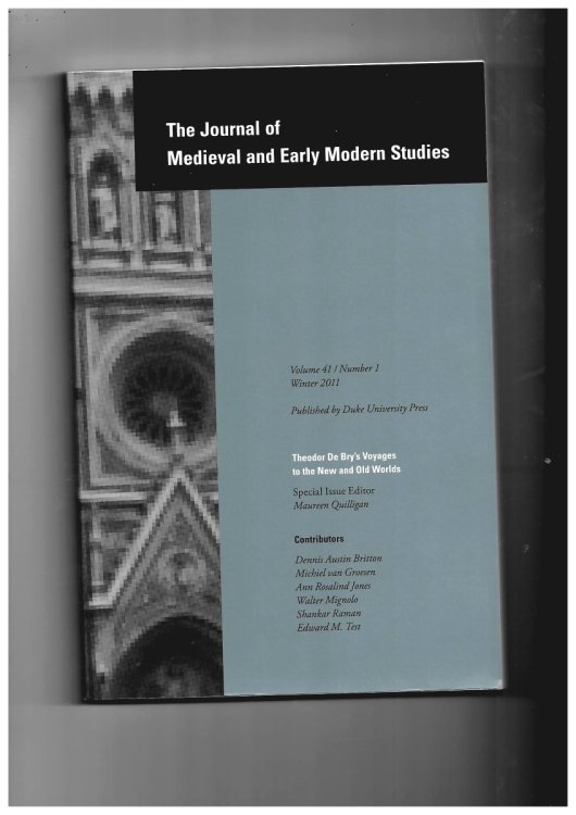 Image for The Journal of Medieval and Early Modern Studies. Volume 41. Number 1 Winter 2011. Special Issue: Theodor De Bry's Voyages to the New and Old Worlds The Journal of Medieval and Early Modern Studies. Volume 41. Number 1 Winter 2011. Special Issue: Theodor De Bry's Voyages to the New and Old Worlds
