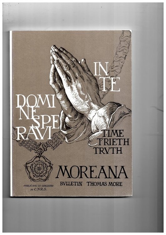 Moreana. Bulletin Thomas More Publie Avec Le Concours Du C. N. R. S. Mar. 1982 Volume XIX No. 73