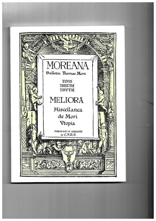 Moreana. Bulletin Thomas More Publie Avec Le Concours Du C. N. R. S. Febr. 1983 Volume XX No. 77