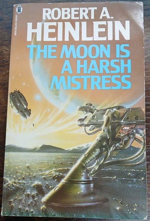The Moon is a Harsh Mistress