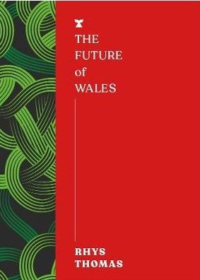 Image for The Future of Wales (FUTURES Series) The Future of Wales (FUTURES Series)
