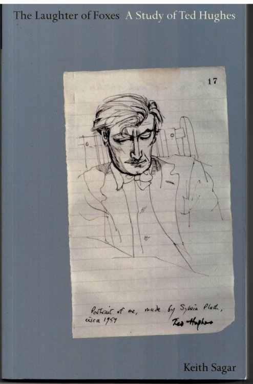 The Laughter of Foxes A Study of Ted Hughes