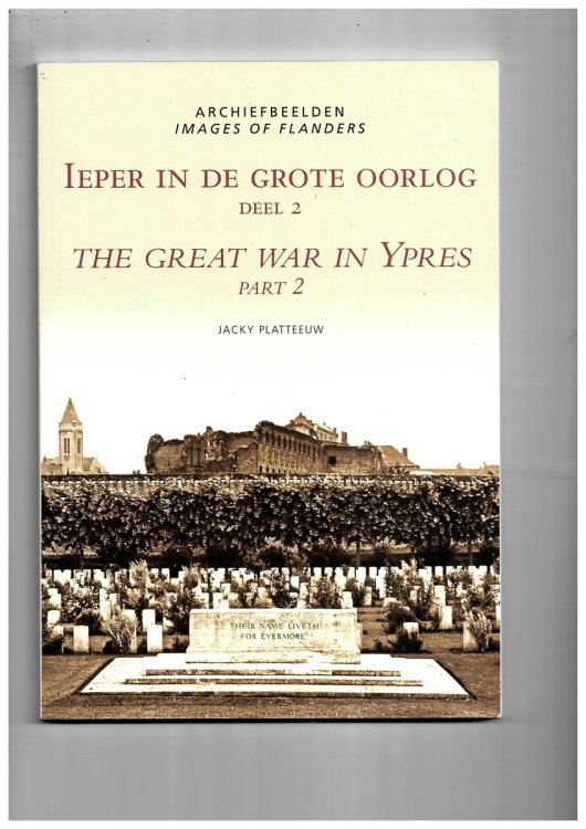 Ieper in De Grote Oorlog Deel 2 the Great War in Ypres Part 2