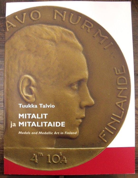 Mitalit Ja Mitalitaide - Medals and Medallic Art in Finland