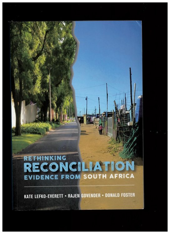 Rethinking Reconciliation Evidence from South Africa