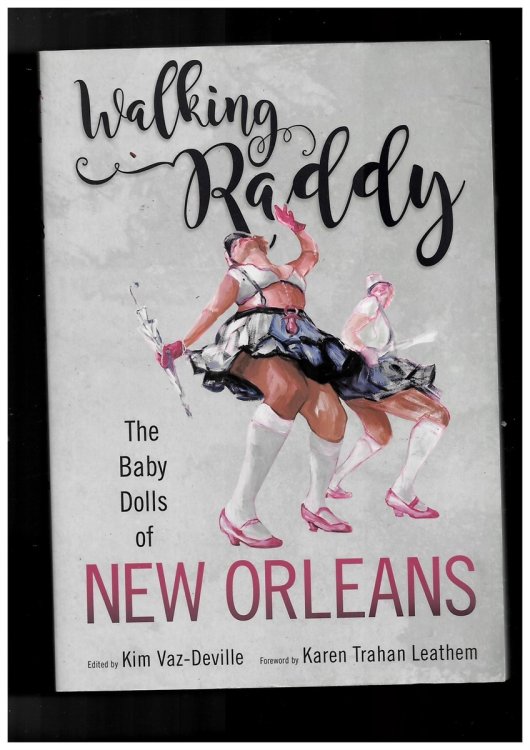 Walking Raddy - the Baby Dolls of New Orleans