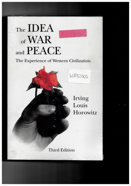 The Idea of War and Peace - the Experience of Western Civilization (Comparative Policy Evaluation)