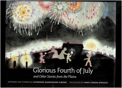Glorious Fourth of July And Other Stories from the Plains