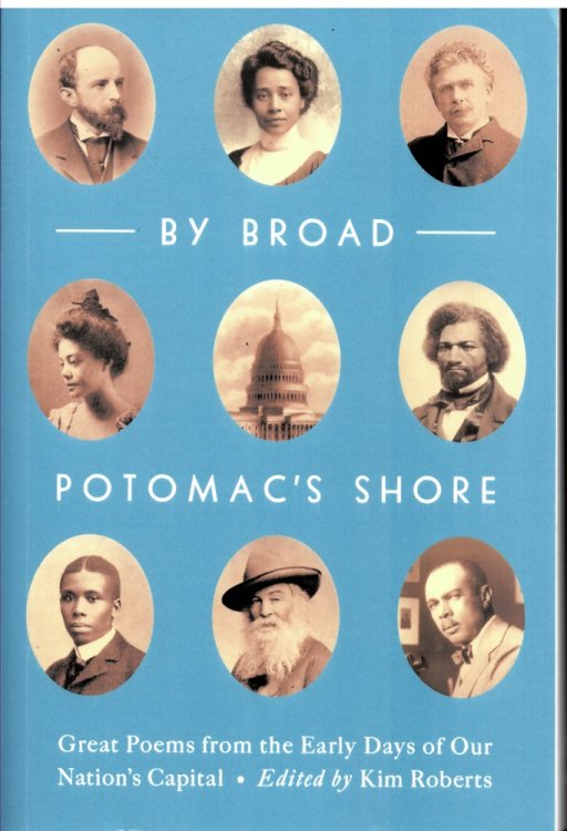 By Broad Potomac's Shore - Great Poems from the Early Days of Our Nation's Capital