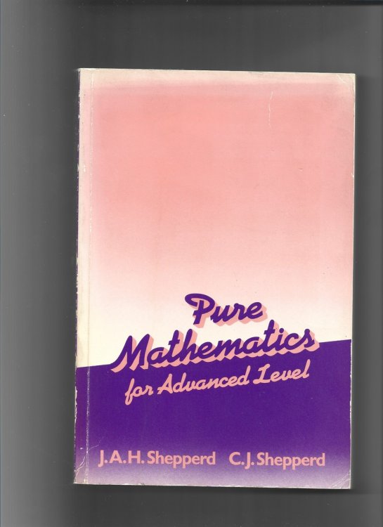 Pure Mathematics for Advanced Level