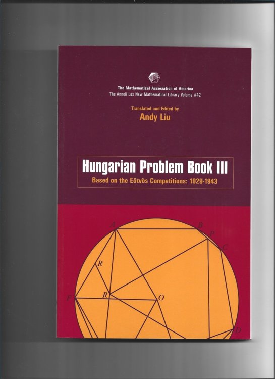 Hungarian Problem Book III. Based on the Etvs Competition 1929-1943 (Anneli Lax New Mathematical Library, Series Number 42)