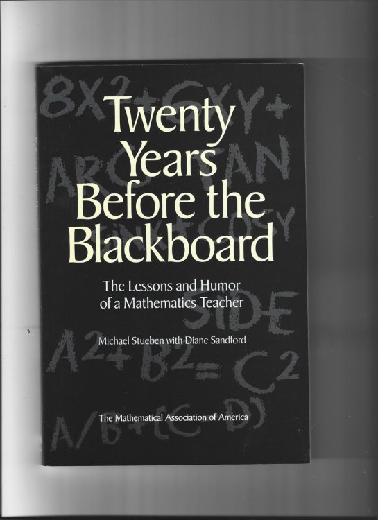 Twenty Years before the Blackboard. the Lessons and Humor of Mathematics Teacher (Spectrum)