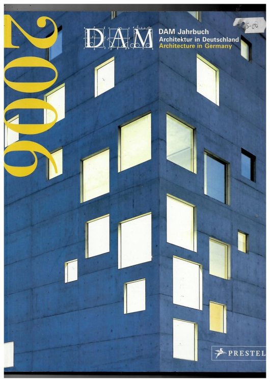DAM Yearbook - 2006 2006 - Architecture in Germany