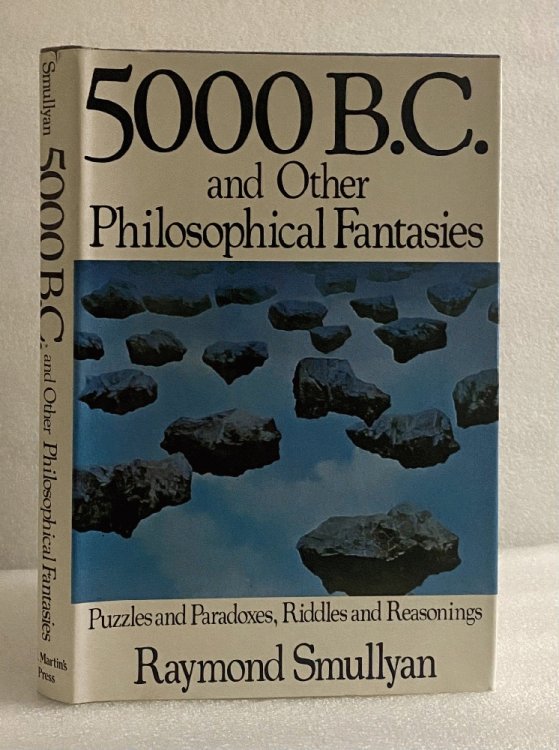 Five Thousand B.C. and Other Philosophical Fantasies