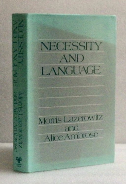 Necessity and Language Lazerowitz, Morris and Ambrose, Alice